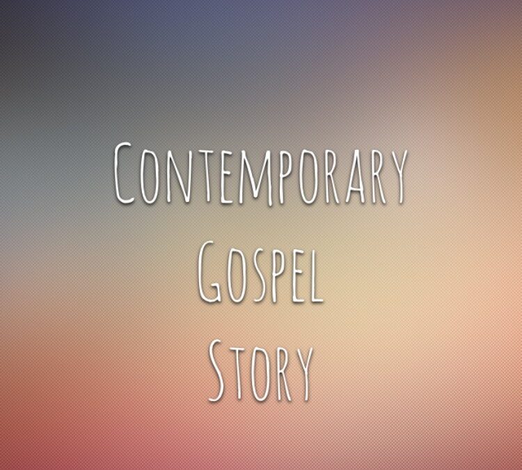 “Contemporary Gospel Story” by Rev. Beth O’Callaghan