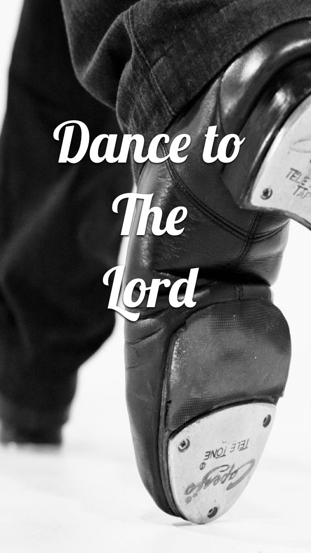Dance to the Lord