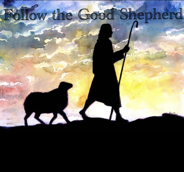Follow The Good Shepherd