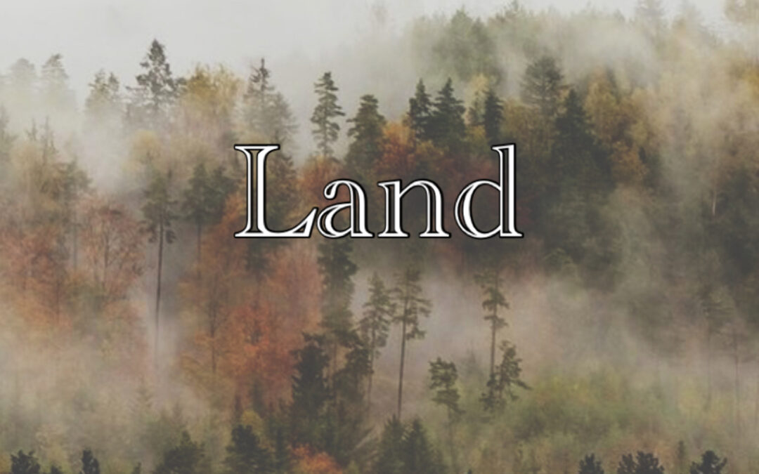“God’s Creation: Land” by Rev. Beth O’Callaghan September 27th 2020