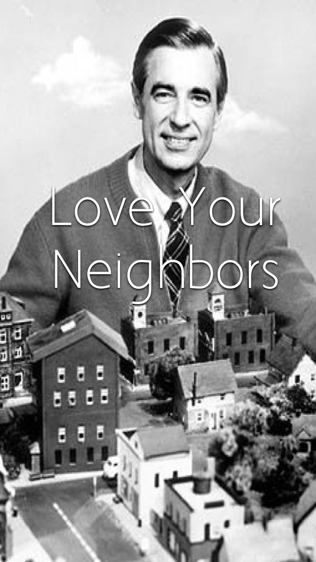 Love your Neighbors