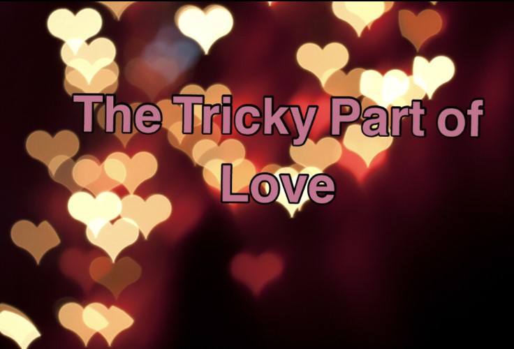 “The Tricky Part of Love” by Rev. Enid Cole