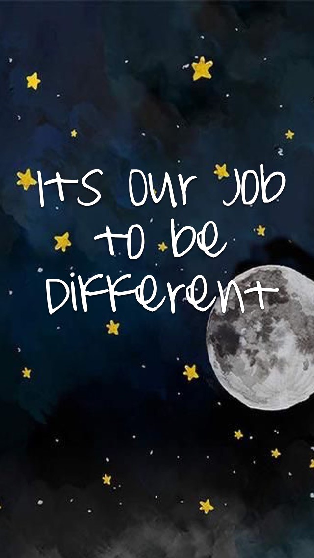 its our job to be different