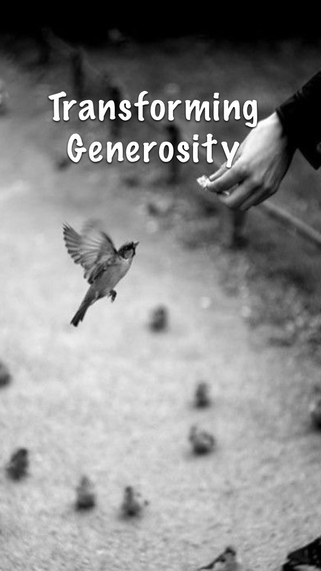 transforming Generosity
